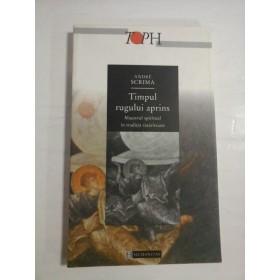 TIMPUL RUGULUI APRINS - ANDRE SCRIMA